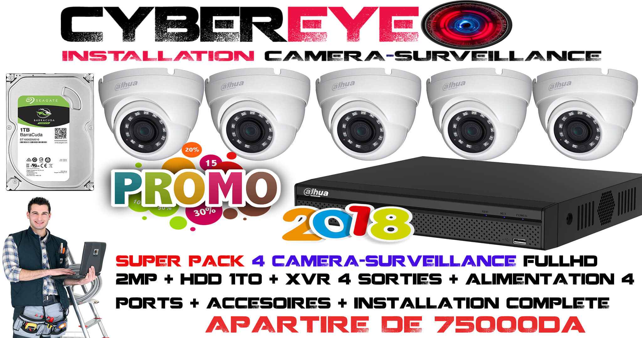 Promotion installation Caméra de surveillance 36000DA Fin 2018